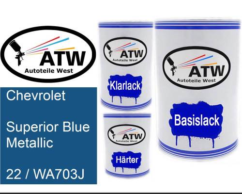 Chevrolet, Superior Blue Metallic, 22 / WA703J: 500ml Lackdose + 500ml Klarlack + 250ml Härter - Set, von ATW Autoteile West.